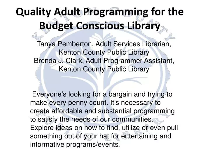 quality adult programming for the budget conscious library