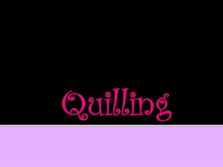 quilling