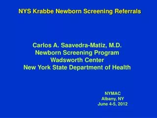 NYS Krabbe Newborn Screening Referrals