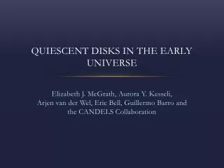 Quiescent Disks in the Early Universe