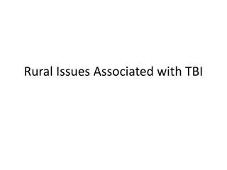 Rural Issues Associated with TBI