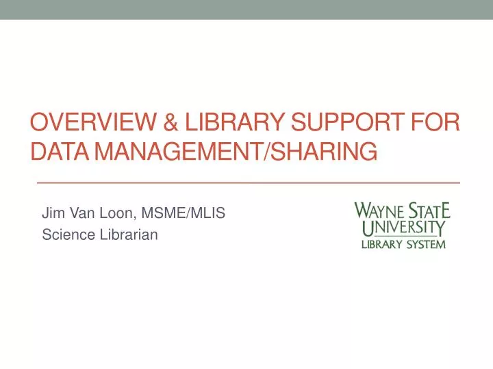 overview library support for data management sharing