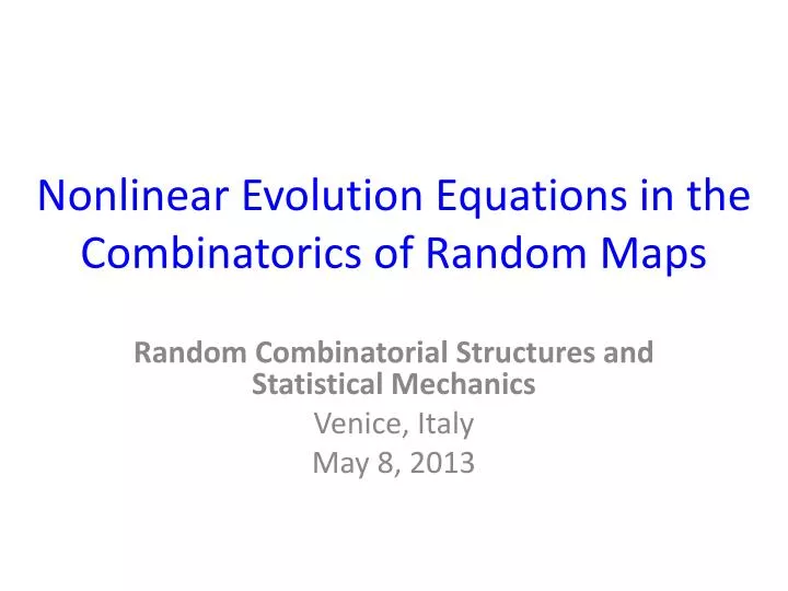 nonlinear evolution equations in the combinatorics of random maps