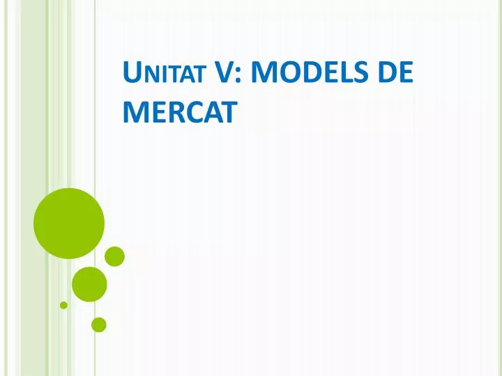 unitat v models de mercat