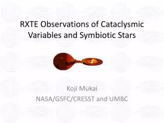 RXTE Observations of Cataclysmic Variables and Symbiotic Stars