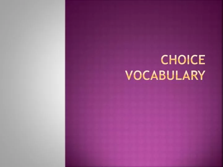 choice vocabulary