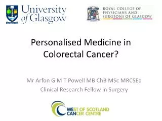 Personalised Medicine in Colorectal Cancer?