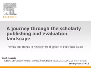 A journey through the scholarly publishing and evaluation landscape