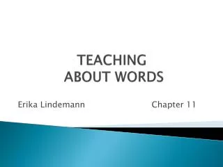 TEACHING ABOUT WORDS