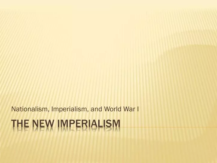 nationalism imperialism and world war i
