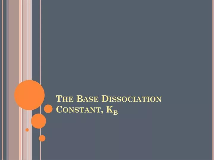the base dissociation constant k b