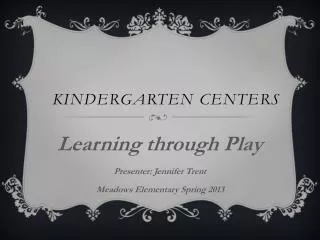 Kindergarten Centers