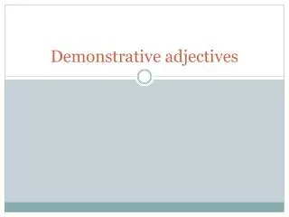Demonstrative adjectives