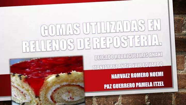 gomas utilizadas en rellenos de reposteria