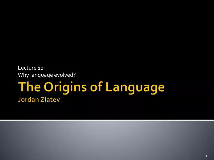 lecture 10 why language evolved