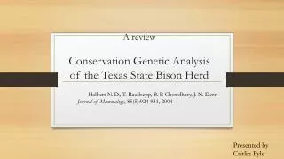 A review Conservation Genetic Analysis of the Texas State Bison Herd