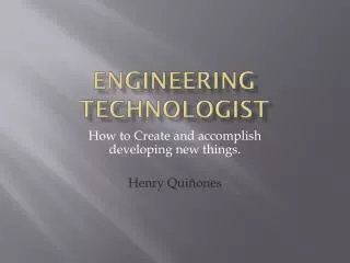 Engineering Technologist