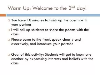 Warm Up: Welcome to the 2 nd day!