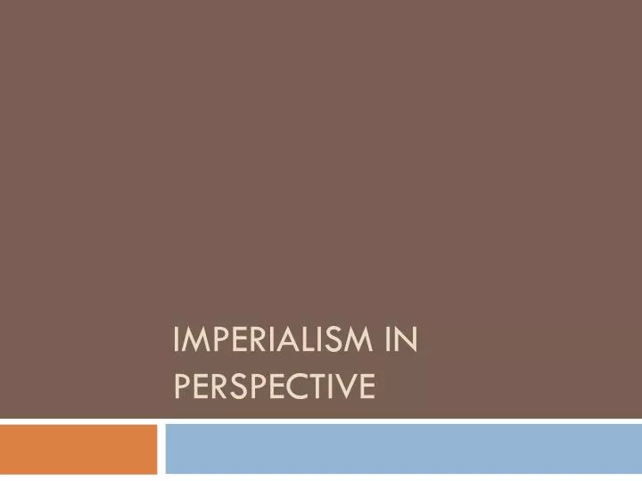 imperialism in perspective