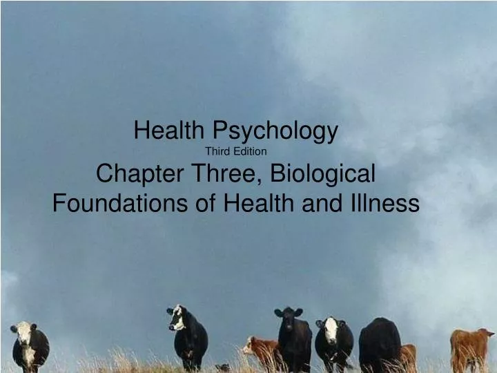 health psychology third edition chapter three biological foundations of health and illness