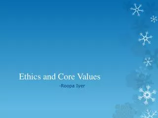 Ethics and Core Values