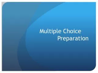 multiple choice preparation