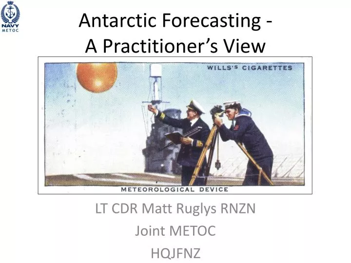 antarctic forecasting a practitioner s view
