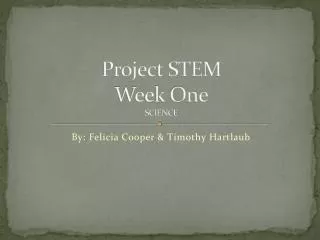 Project STEM Week One SCIENCE