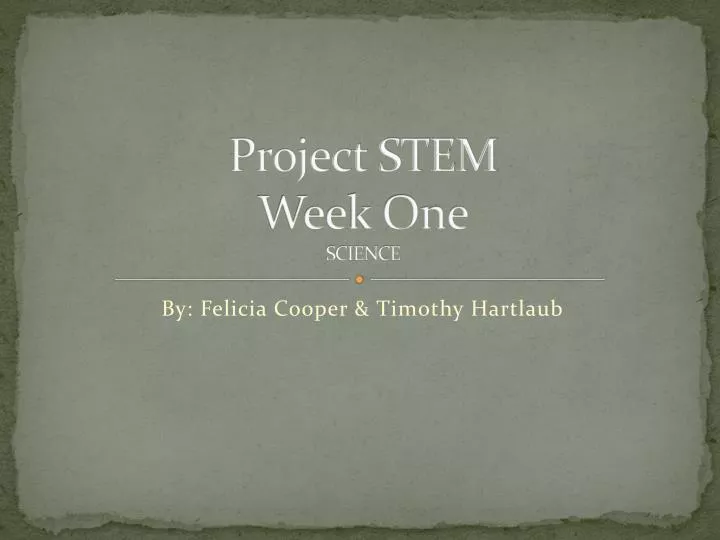 project stem week one science