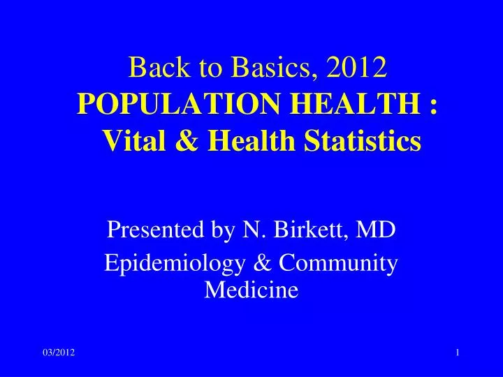 back to basics 2012 population health vital health statistics