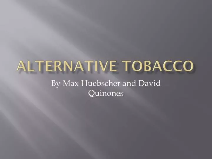 alternative tobacco