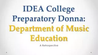 IDEA College Preparatory Donna: Department of Music Education