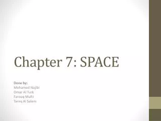 Chapter 7: SPACE