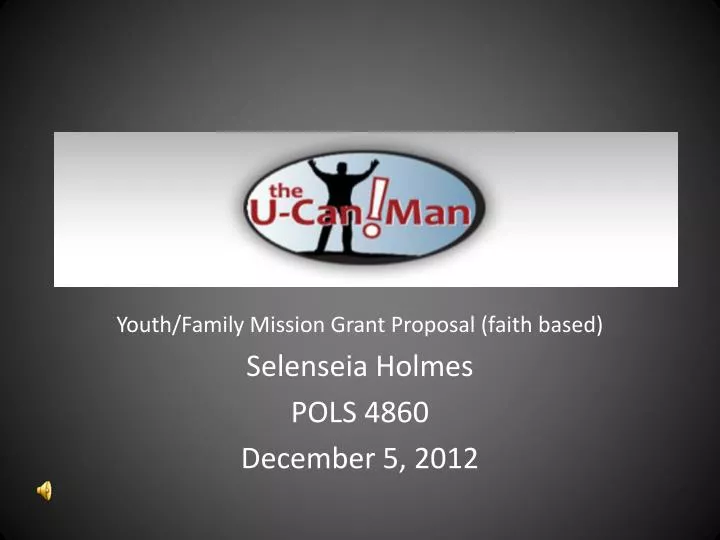 youth family mission grant proposal faith based selenseia holmes pols 4860 december 5 2012