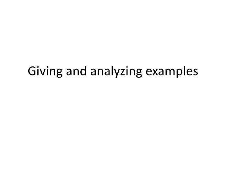 giving and analyzing examples