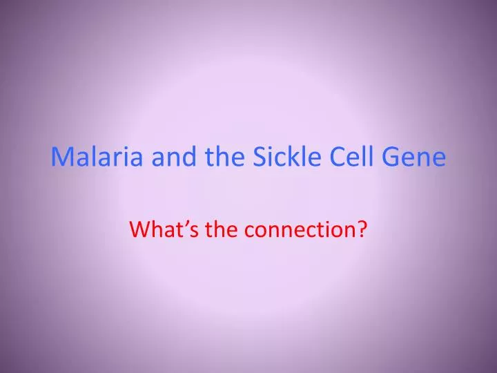 malaria and the sickle cell gene