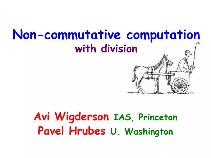 non commutative computation with division