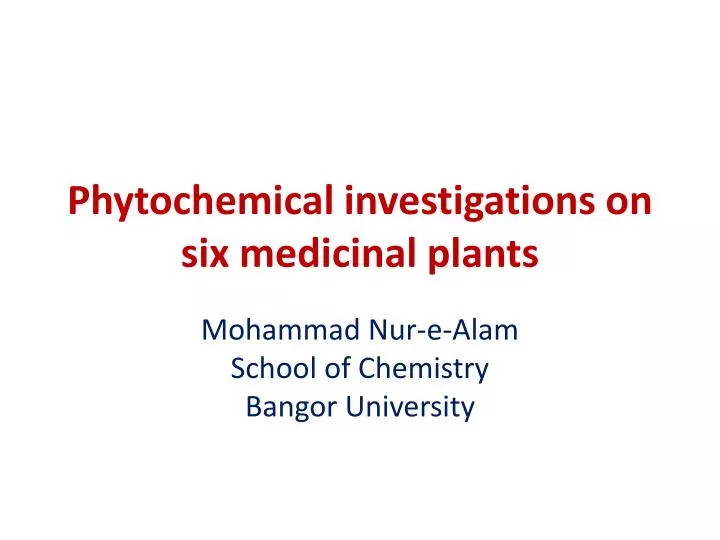 phytochemical investigations on six medicinal plants