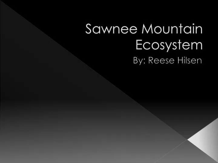 sawnee mountain ecosystem