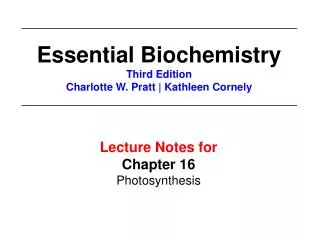 Lecture Notes for Chapter 16 Photosynthesis