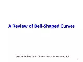 A Review of Bell-Shaped Curves