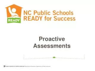 Proactive Assessments