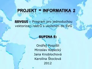 s svgui program pro jednoduchou vektorizaci rastr s ulo en m do svg