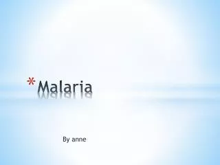 Malaria