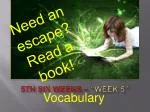 Week 5 Vocabulary Review: Understanding Character Motivation and Literary Devices - slide 1