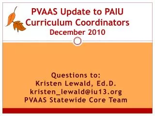 PVAAS Update to PAIU Curriculum Coordinators December 2010