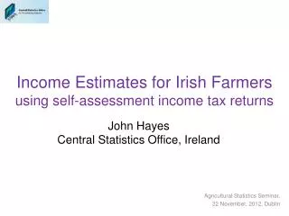 Income Estimates for Irish Farmers using self-assessment income tax returns