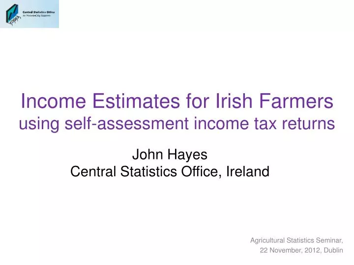 income estimates for irish farmers using self assessment income tax returns