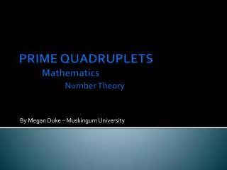 PRIME QUADRUPLETS 	Mathematics Number Theory