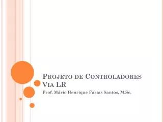 projeto de controladores via lr